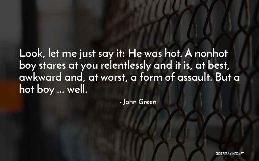 Worst They Can Say Is No Quotes By John Green Worst They Can Say Is No Quotes By John Green