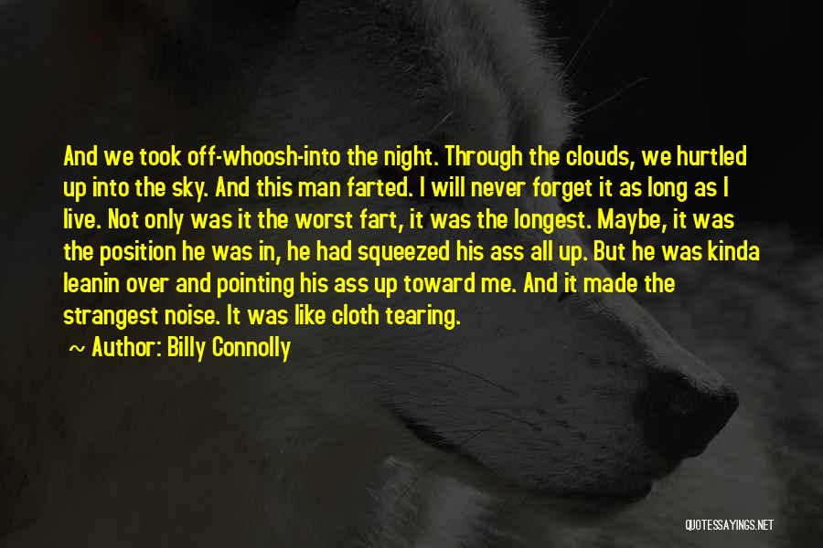 Worst Thing A Man Can Do Quotes By Billy Connolly