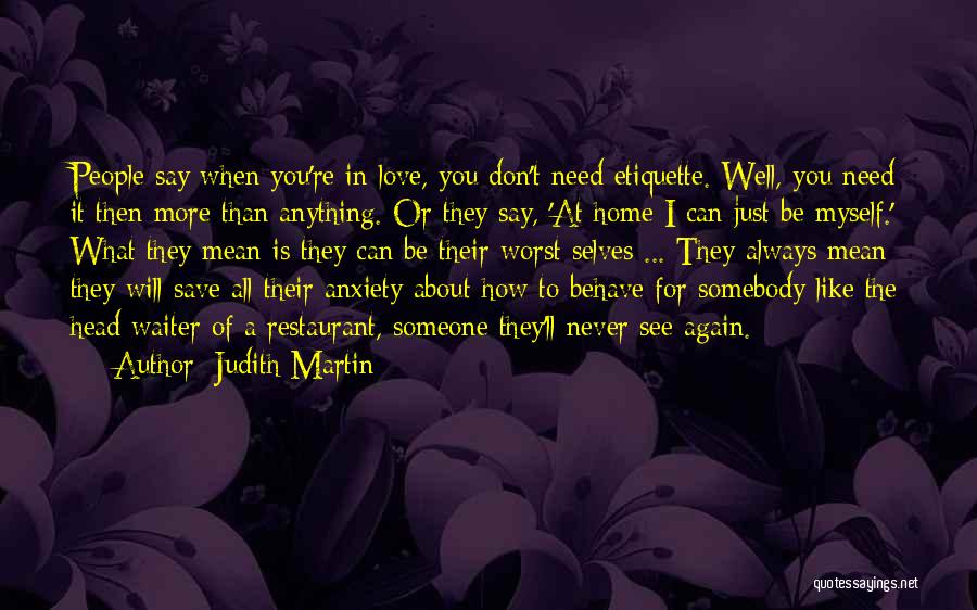 Worst Thing About Love Quotes By Judith Martin