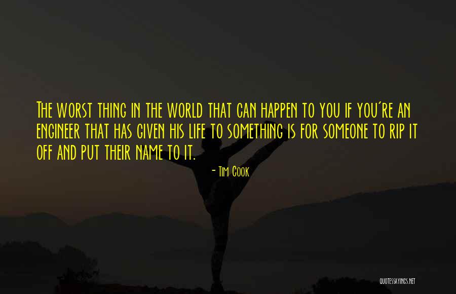 Worst Thing In The World Quotes By Tim Cook Worst Thing In The World Quotes By Tim Cook