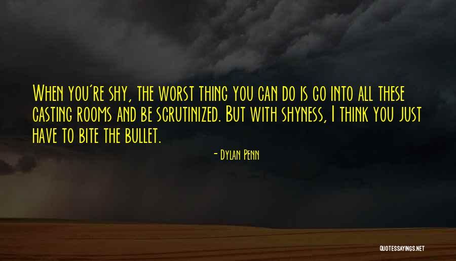 Worst Thing Quotes By Dylan Penn Worst Thing Quotes By Dylan Penn