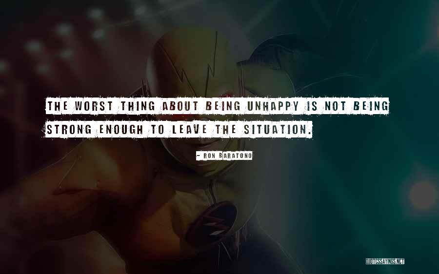 Worst Thing Quotes By Ron Baratono Worst Thing Quotes By Ron Baratono
