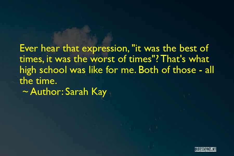 Worst Time Ever Quotes By Sarah Kay