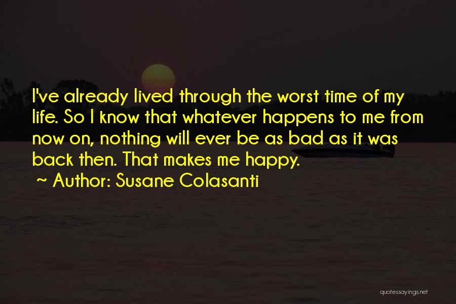 Worst Time Ever Quotes By Susane Colasanti