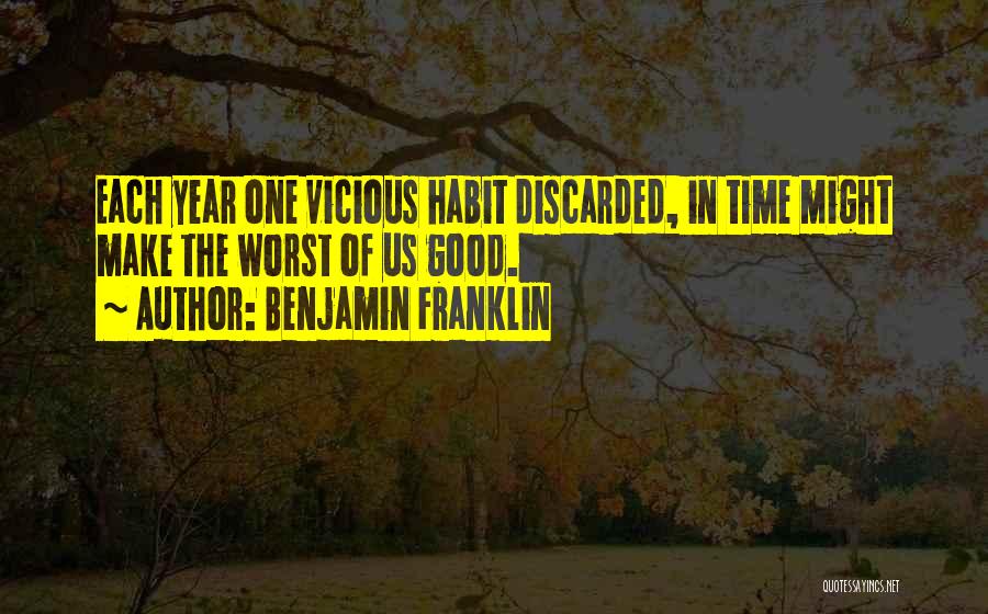 Worst Time Quotes By Benjamin Franklin