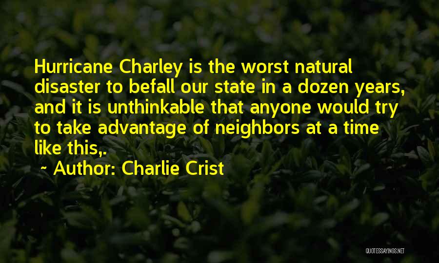 Worst Time Quotes By Charlie Crist