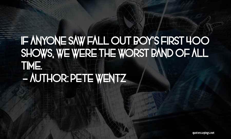 Worst Time Quotes By Pete Wentz