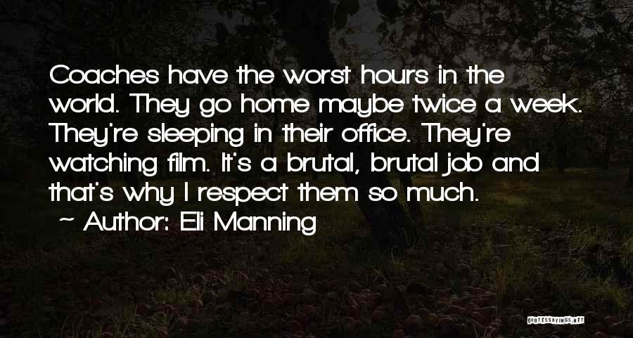 Worst Week Ever Quotes By Eli Manning