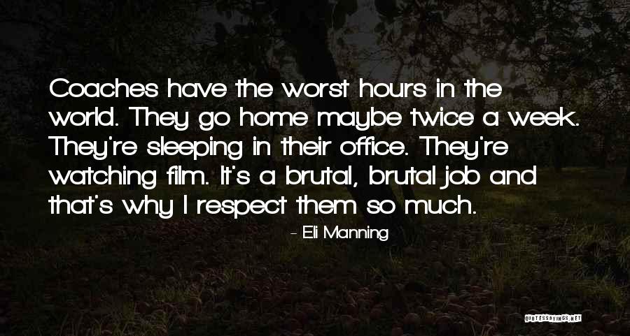 Worst Week Ever Quotes By Eli Manning Worst Week Ever Quotes By Eli Manning