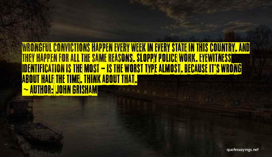 Worst Week Ever Quotes By John Grisham