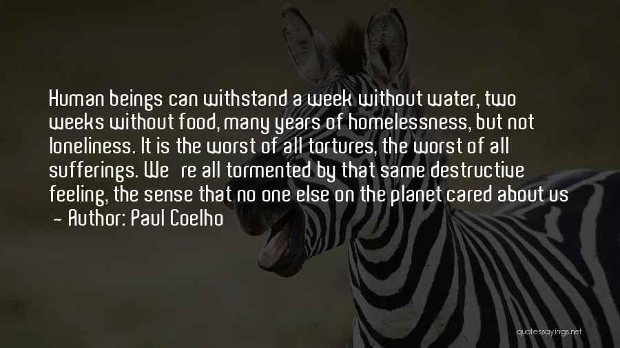 Worst Week Ever Quotes By Paul Coelho