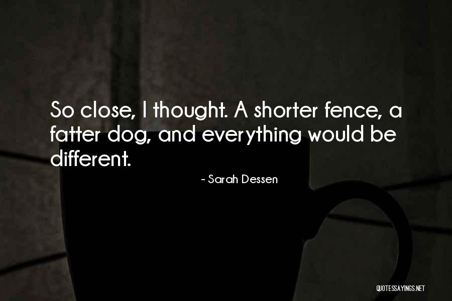 Wortesee Quotes By Sarah Dessen Wortesee Quotes By Sarah Dessen