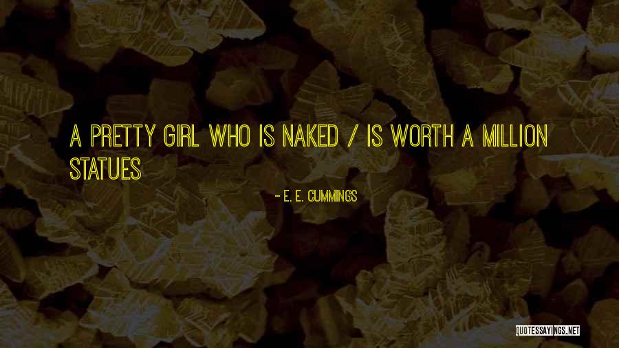 Worth A Million Quotes By E. E. Cummings