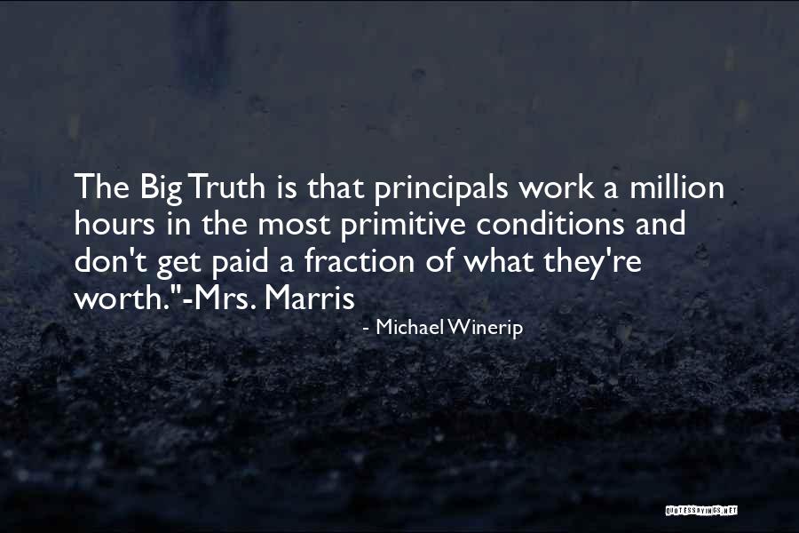 Worth A Million Quotes By Michael Winerip