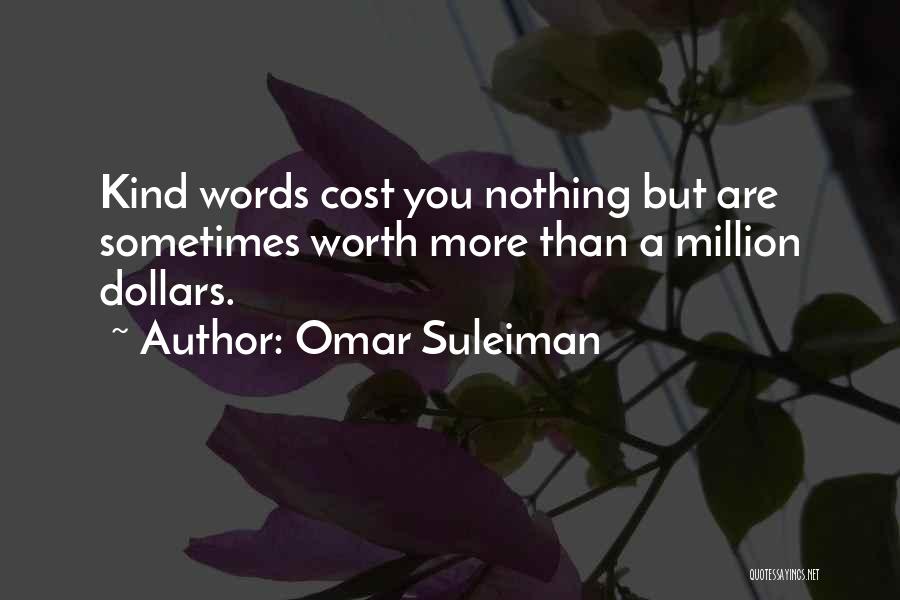 Worth A Million Quotes By Omar Suleiman
