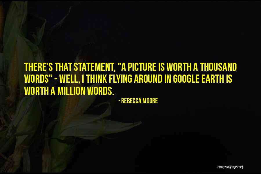 Worth A Million Quotes By Rebecca Moore