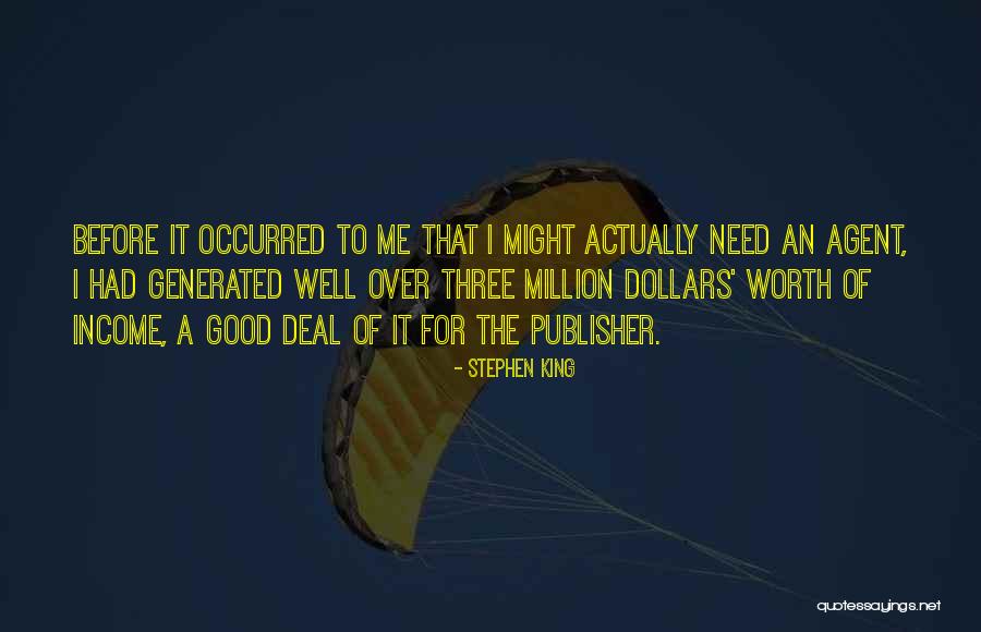 Worth A Million Quotes By Stephen King