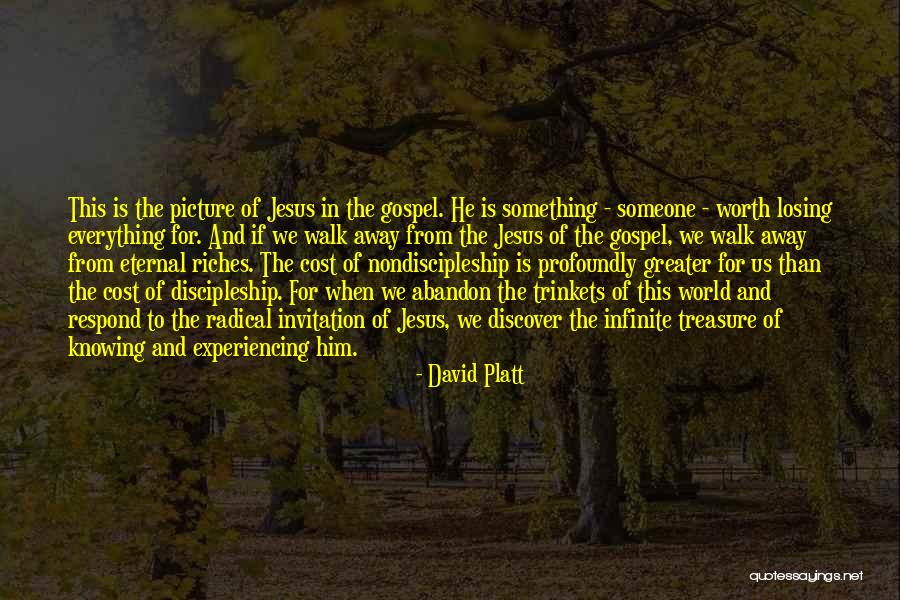 Worth And Cost Quotes By David Platt Worth And Cost Quotes By David Platt