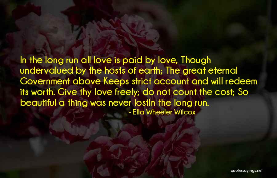 Worth And Cost Quotes By Ella Wheeler Wilcox Worth And Cost Quotes By Ella Wheeler Wilcox