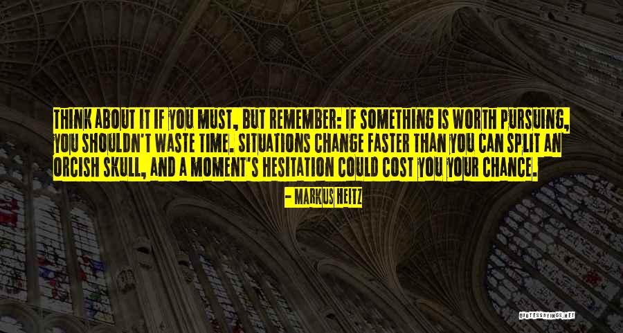 Worth And Cost Quotes By Markus Heitz Worth And Cost Quotes By Markus Heitz