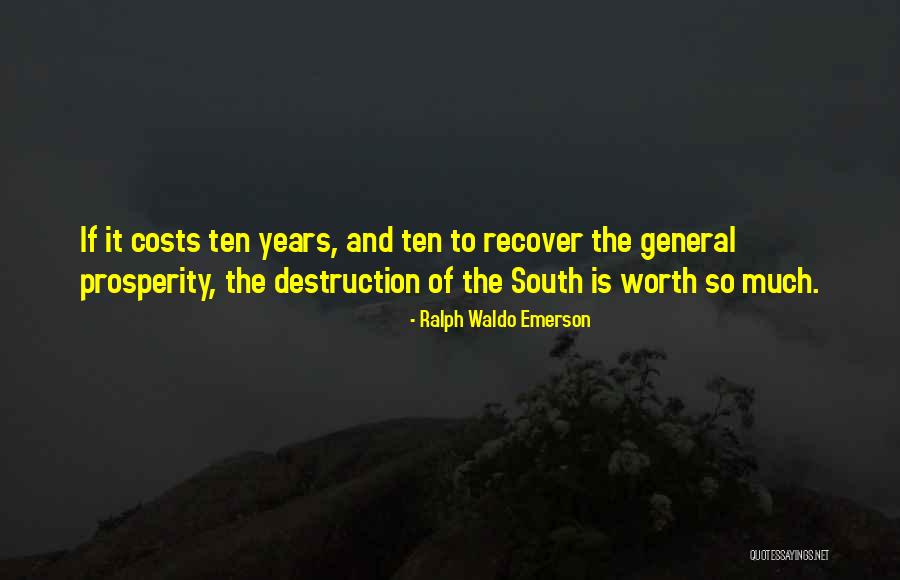 Worth And Cost Quotes By Ralph Waldo Emerson Worth And Cost Quotes By Ralph Waldo Emerson