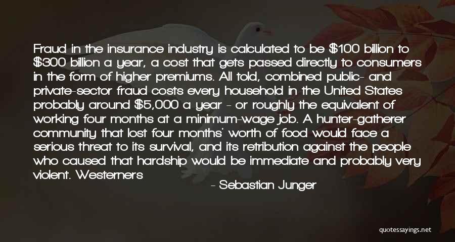 Worth And Cost Quotes By Sebastian Junger Worth And Cost Quotes By Sebastian Junger