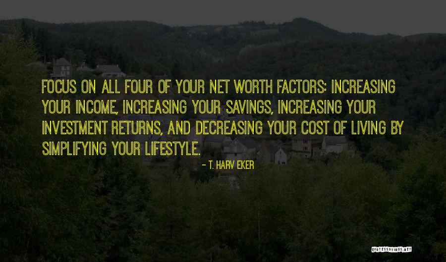 Worth And Cost Quotes By T. Harv Eker Worth And Cost Quotes By T. Harv Eker
