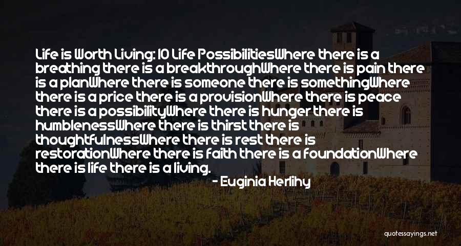 Worth Breathing Quotes By Euginia Herlihy Worth Breathing Quotes By Euginia Herlihy