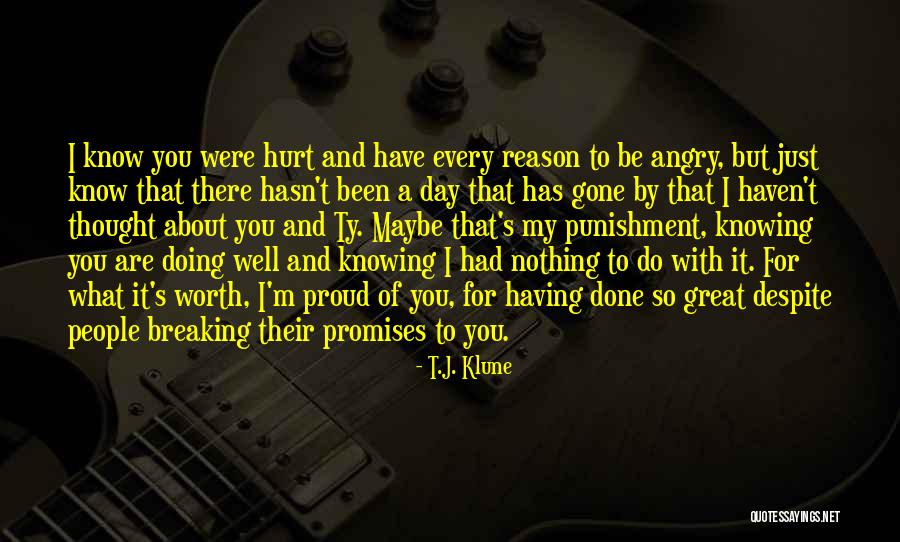 Worth Doing Well Quotes By T.J. Klune Worth Doing Well Quotes By T.J. Klune