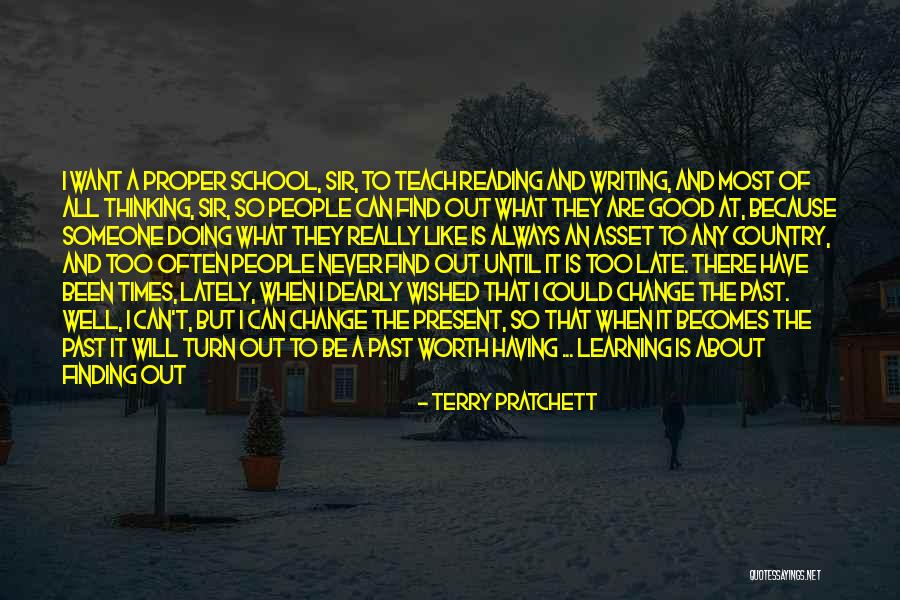 Worth Doing Well Quotes By Terry Pratchett Worth Doing Well Quotes By Terry Pratchett