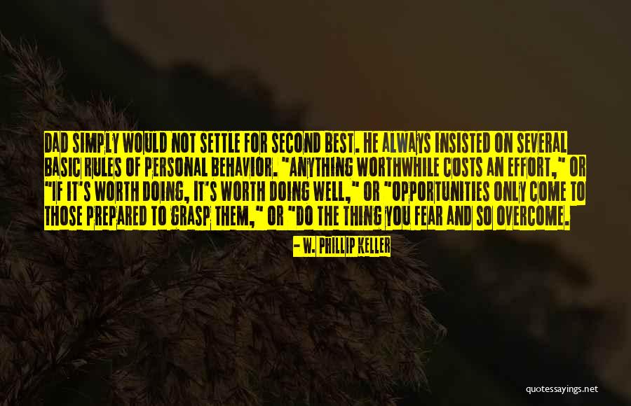Worth Doing Well Quotes By W. Phillip Keller Worth Doing Well Quotes By W. Phillip Keller