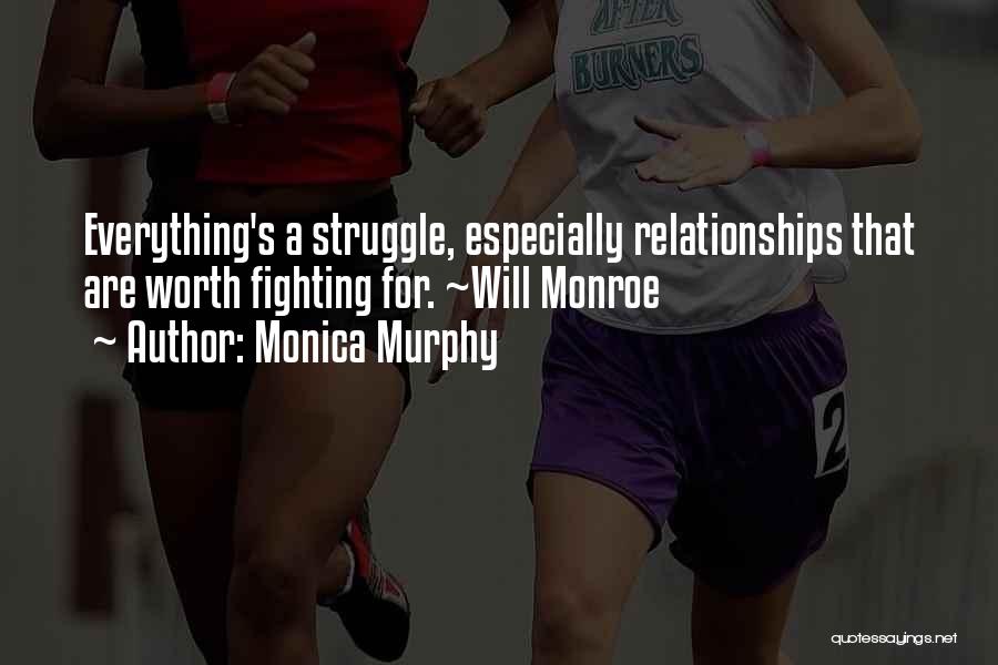Worth Fighting For Quotes By Monica Murphy