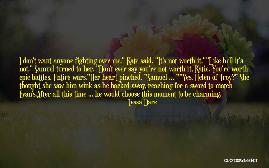 Worth Fighting For Quotes By Tessa Dare