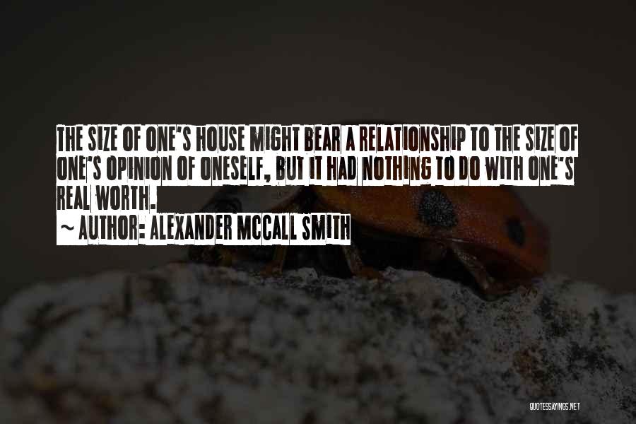 Worth It Relationship Quotes By Alexander McCall Smith