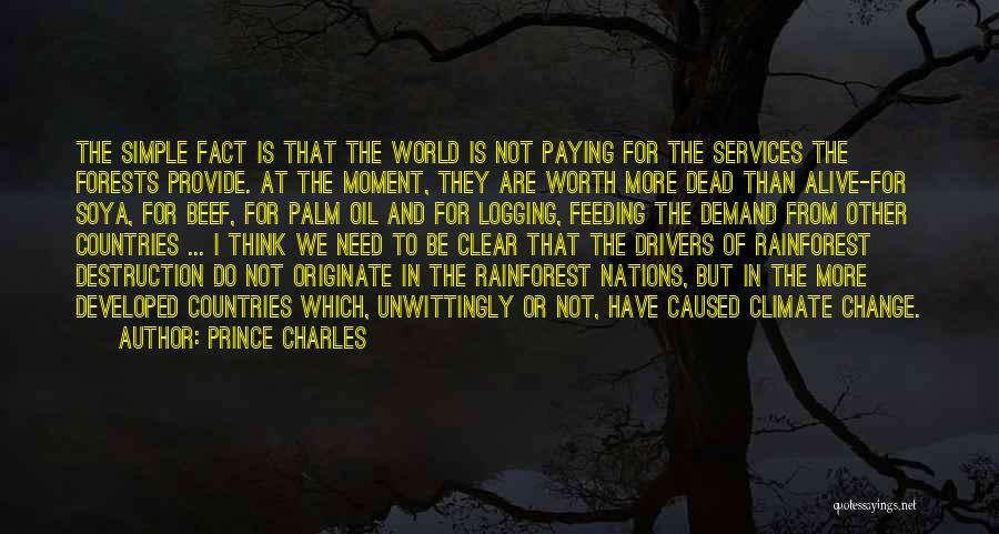 Worth More Dead Than Alive Quotes By Prince Charles