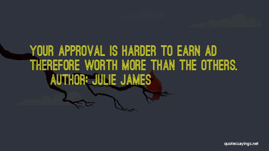 Worth More Quotes By Julie James