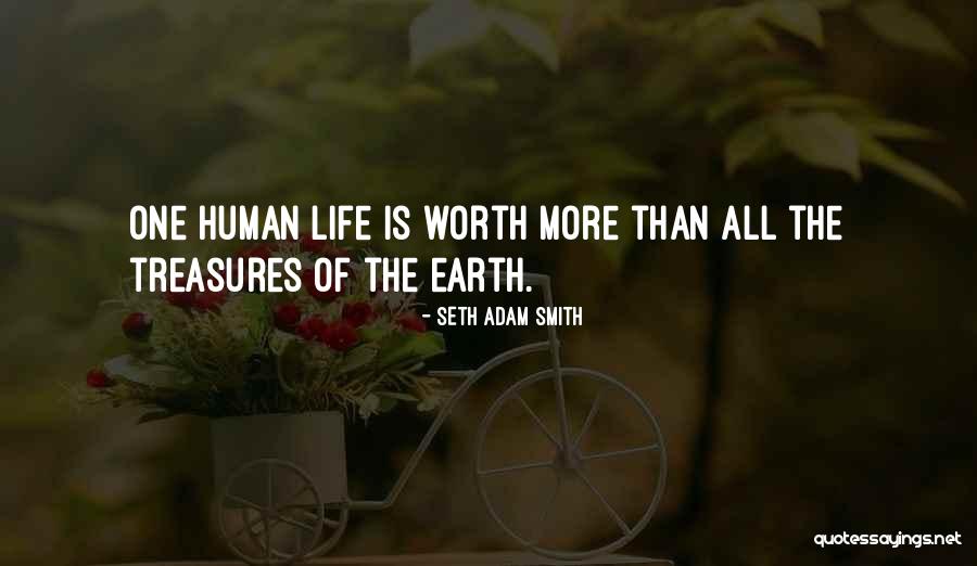 Worth More Than Money Quotes By Seth Adam Smith