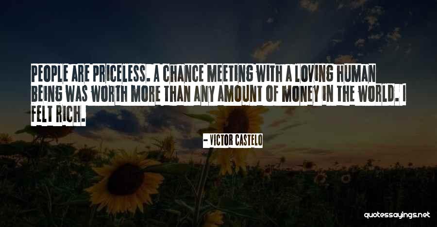 Worth More Than Money Quotes By Victor Castelo Worth More Than Money Quotes By Victor Castelo