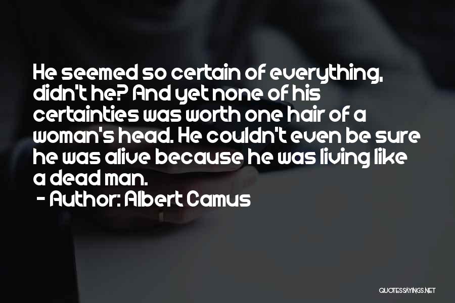 Worth Of A Woman Quotes By Albert Camus
