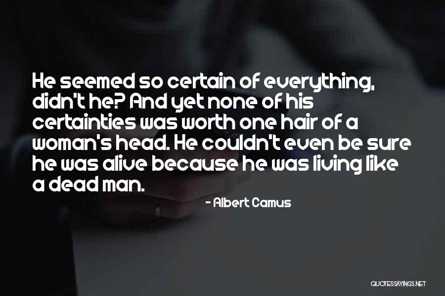 Worth Of A Woman Quotes By Albert Camus