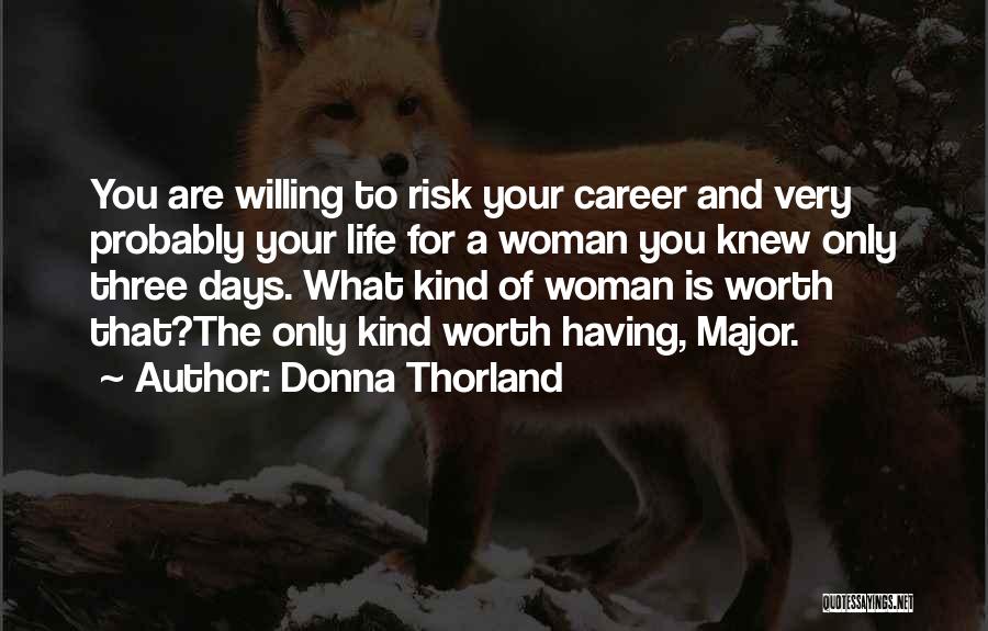 Worth Of A Woman Quotes By Donna Thorland