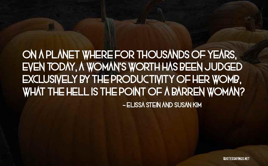 Worth Of A Woman Quotes By Elissa Stein And Susan Kim