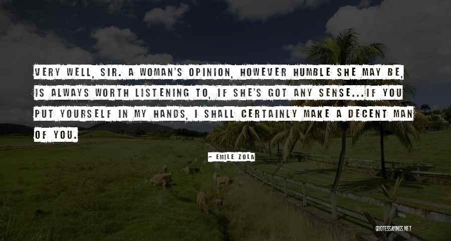 Worth Of A Woman Quotes By Emile Zola Worth Of A Woman Quotes By Emile Zola