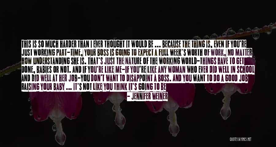 Worth Of A Woman Quotes By Jennifer Weiner