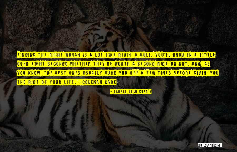 Worth Of A Woman Quotes By Laurel Ulen Curtis Worth Of A Woman Quotes By Laurel Ulen Curtis