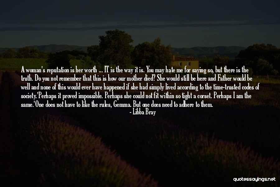 Worth Of A Woman Quotes By Libba Bray Worth Of A Woman Quotes By Libba Bray