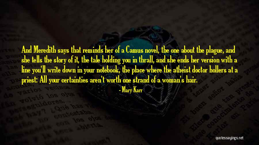 Worth Of A Woman Quotes By Mary Karr Worth Of A Woman Quotes By Mary Karr