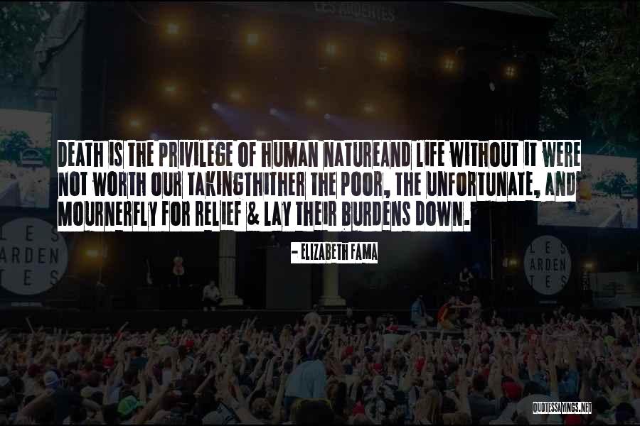 Worth Of Human Life Quotes By Elizabeth Fama Worth Of Human Life Quotes By Elizabeth Fama