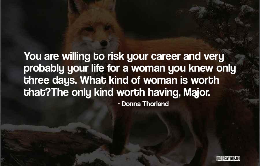 Worth Of Woman Quotes By Donna Thorland Worth Of Woman Quotes By Donna Thorland