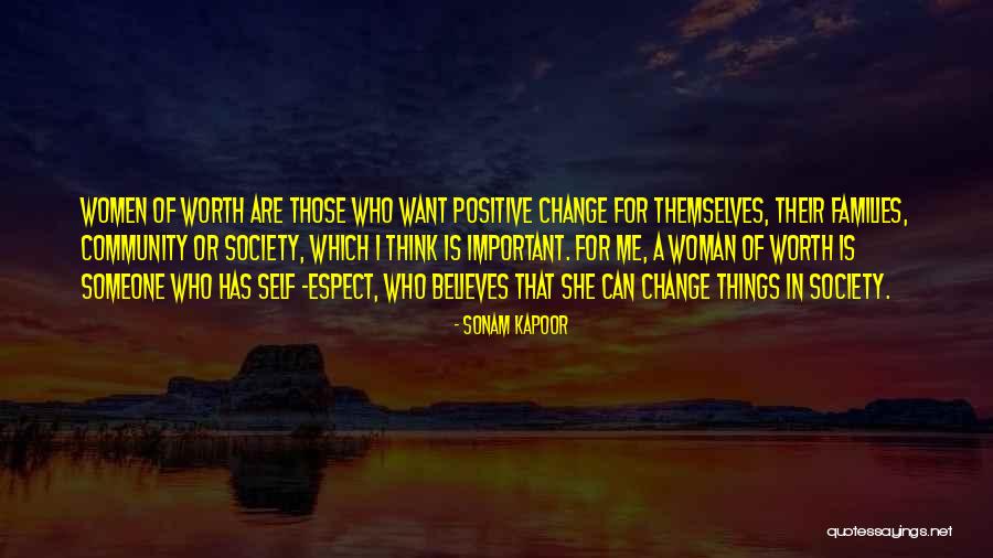 Worth Of Woman Quotes By Sonam Kapoor Worth Of Woman Quotes By Sonam Kapoor